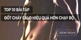 TOP 10 bài đốt Calo hiệu quả nhất TOP 10 bài đốt cháy Calo hiệu quả hơn chạy bộ
